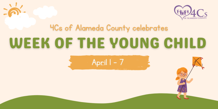 Week of the Young Child - Community Child Care Council (4Cs) of Alameda ...